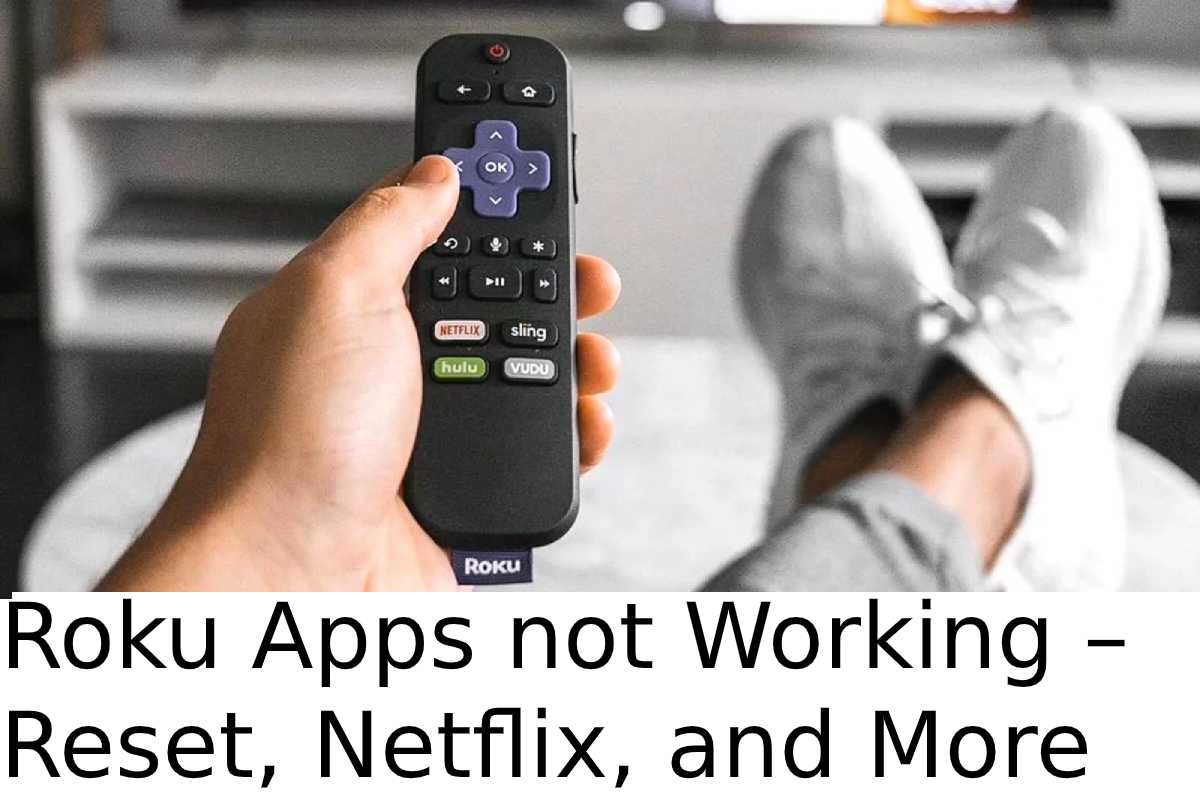 roku-apps-not-working-reset-netflix-and-more