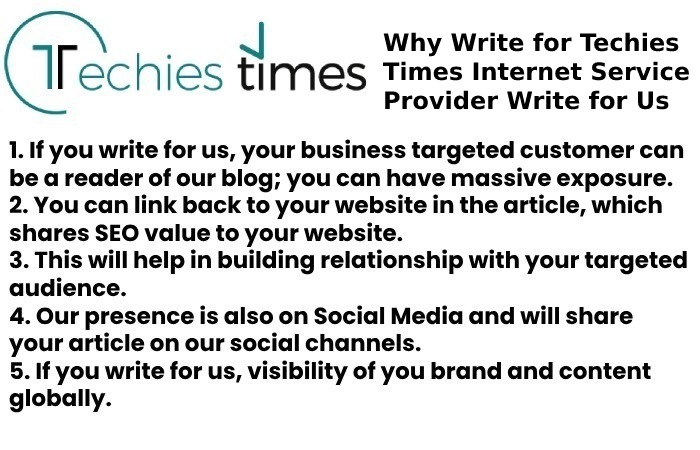 Why Write for Techies Times Internet Service Provider Write for Us