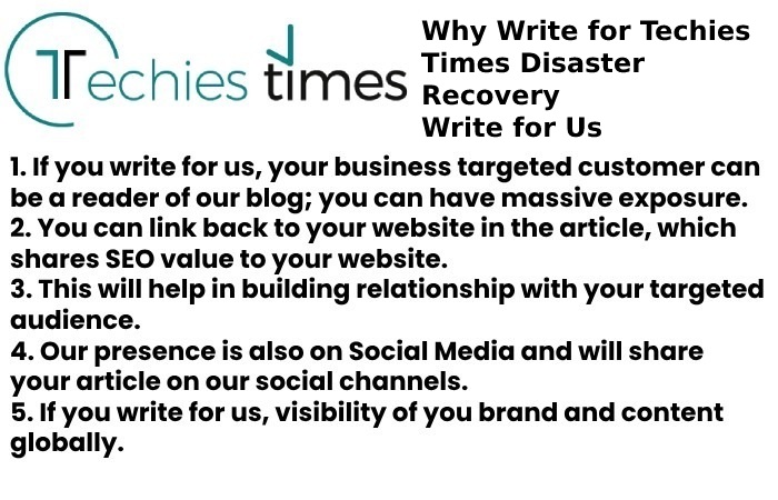 Why Write for Techies Times Disaster Recovery Write for Us