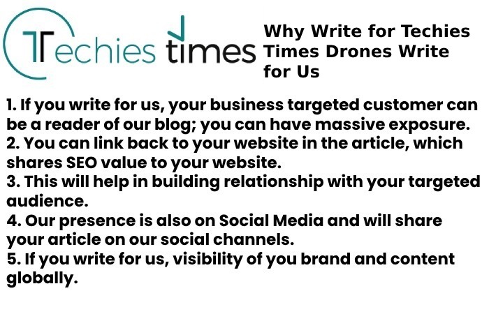 Why Write for Techies Times Drones Write for Us