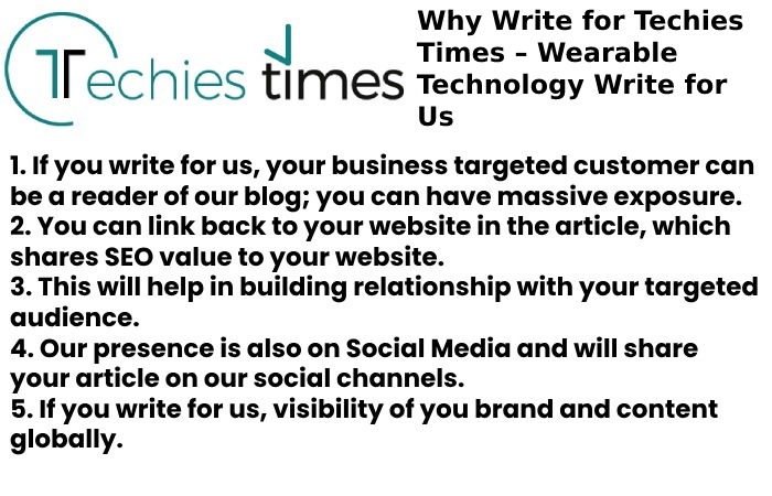 Why Write for Techies Times – Wearable Technology Write for Us