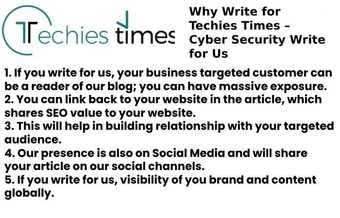 Why Write for Techies Times – Cyber Security Write for Us