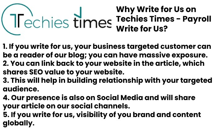 Why Write for Us on Techies Times - Payroll Write for Us?