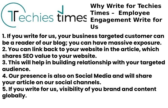 Why Write for Techies Times –  Employee Engagement Write for Us