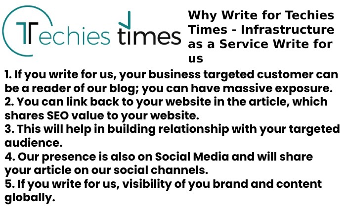 Why Write for Techies Times - Infrastructure as a Service Write for us